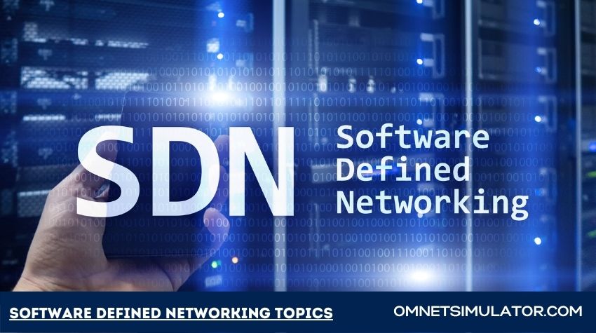 Research Software Defined Networking Topics