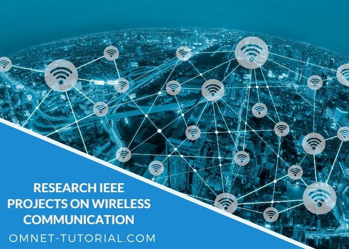 Implementing IEEE Projects on Wireless Communication